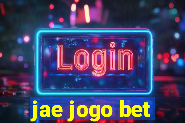 jae jogo bet